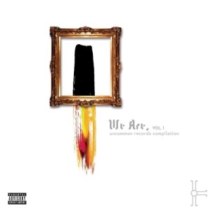 We Are, Vol. 1: Uncommon Records Compilation (2006)