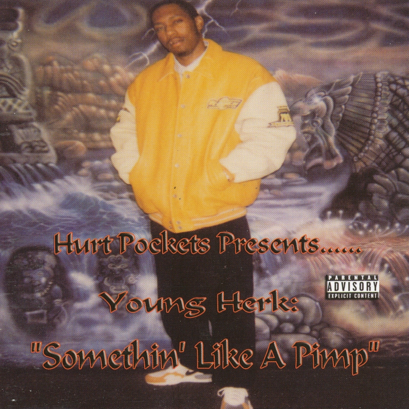 Young Herk - Somethin' Like A Pimp