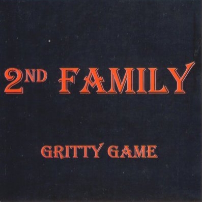 2nd Family - Gritty Game