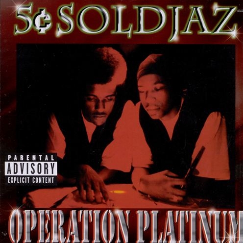 5¢ Soldjaz - Operation Platinum