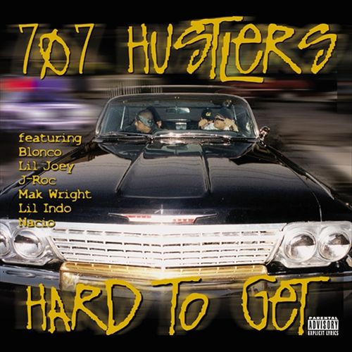 707 Hustlers - Hard To Get