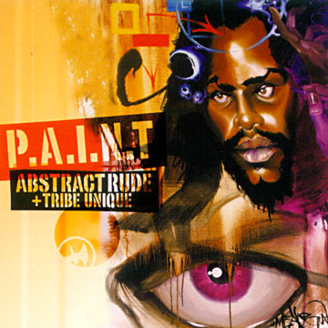 Abstract Rude + Tribe Unique - P.A.I.N.T