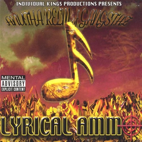 Anutha Relm Of Gangstaz - Lyrical Ammo