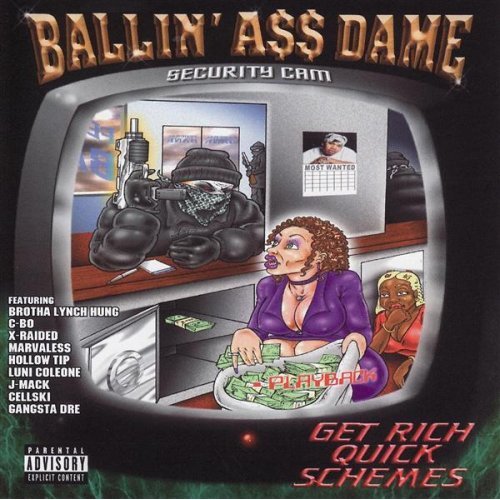 Ballin' A$$ Dame - Get Rich Quick Schemes