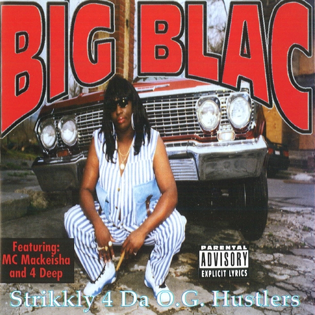 Big Blac - Strikkly 4 Da O.G. Hustlers