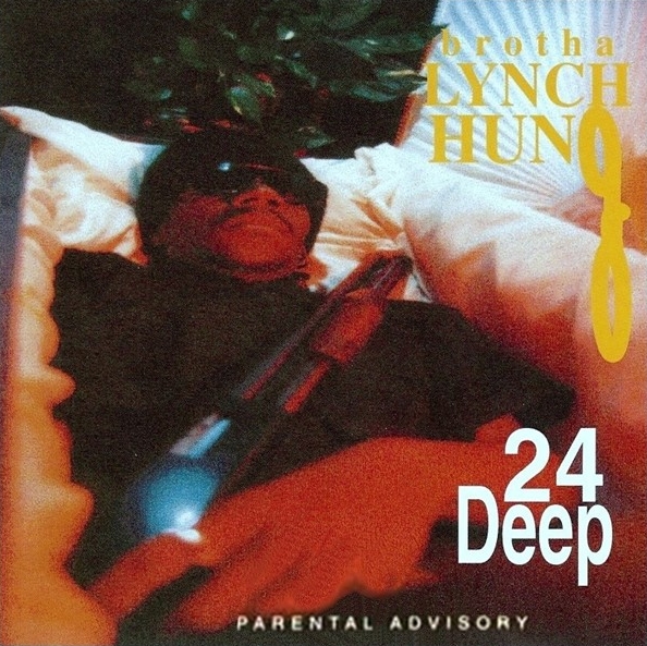 Brotha Lynch Hung - 24 Deep