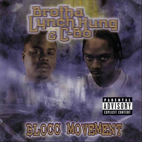 Brotha Lynch Hung & C-Bo – Blocc Movement