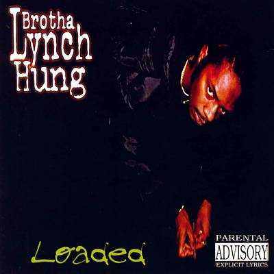 Brotha Lynch Hung – Loaded
