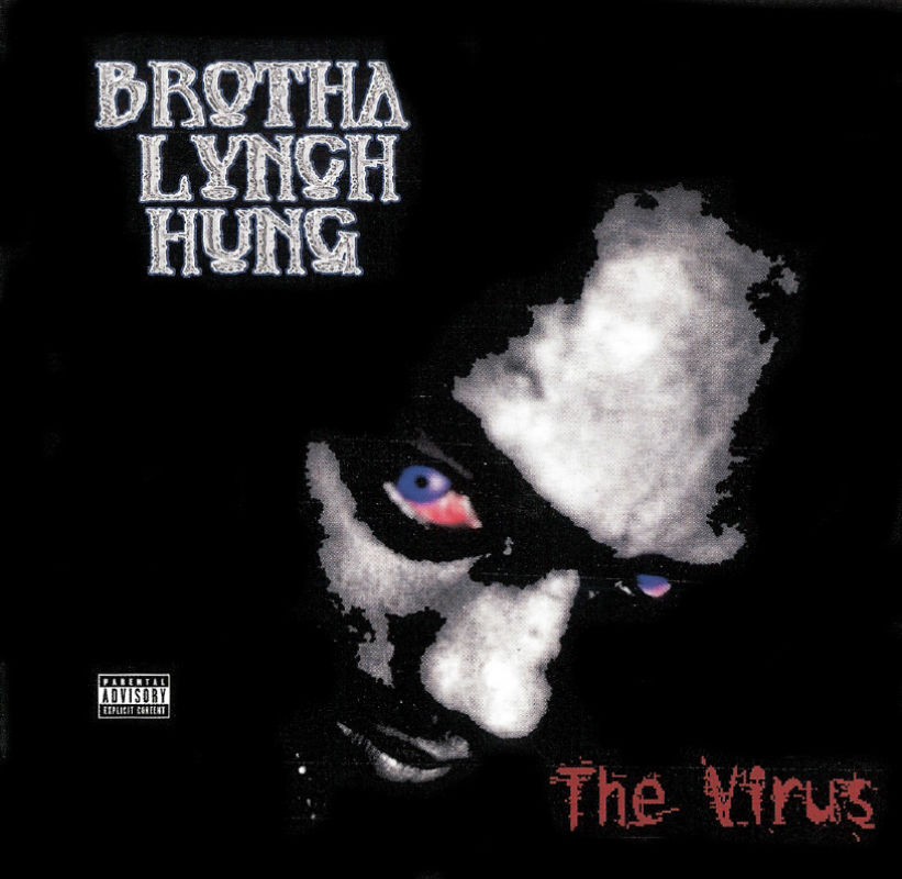 Brotha Lynch Hung - The Virus