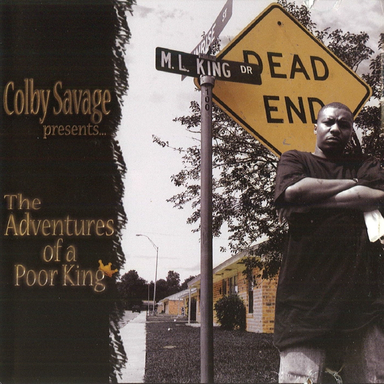 Colby Savage - The Adventures Of A Poor King