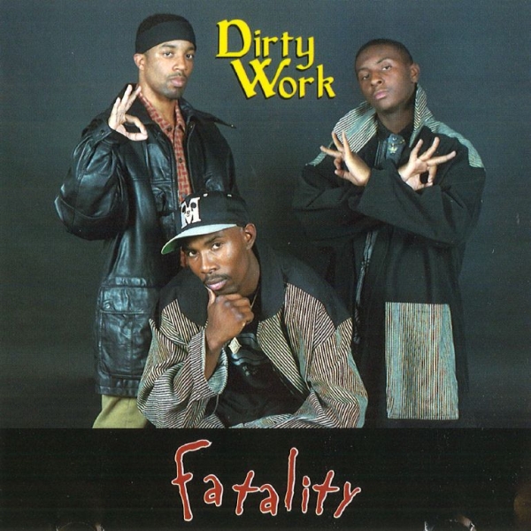 Dirty Work - Fatality
