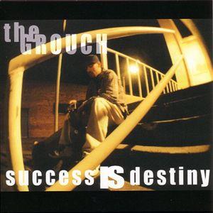 Grouch - Success Is Destiny