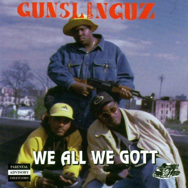 Gunslinguz - We All We Gott