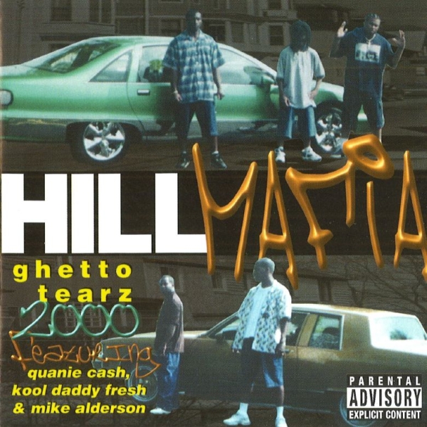 Hill Mafia - Ghetto Tearz 2000