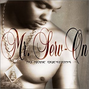 Mr. Serv-On - No More Questions