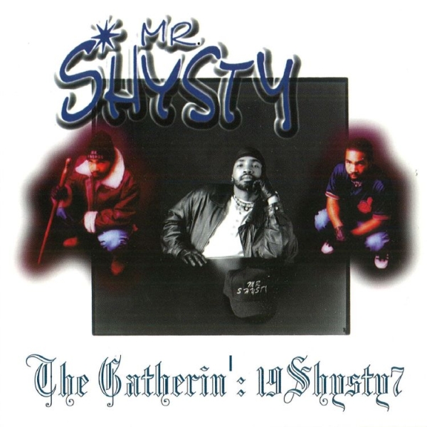 Mr. Shysty - The Gatherin': 19Shysty7