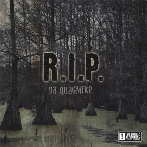 R.I.P. - Da Quagmire