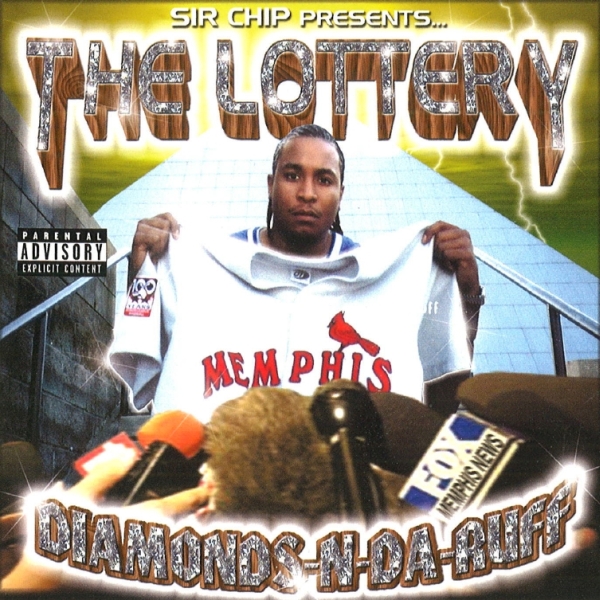 Sir Chip – presents… The Lottery: Diamonds-N-Da-Ruff