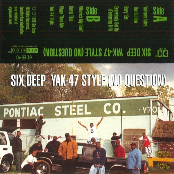 Six Deep - Yak-47 Style (No Question)