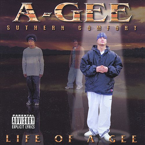 A-Gee - Suthern Comfort: Life Of A Gee