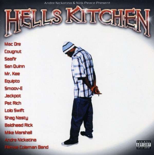 Andre Nickatina & Nick Peace - present... Hells Kitchen