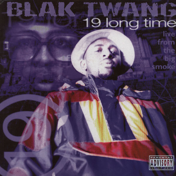 Blak Twang - 19 Long Time (Live From The Big Smoke)