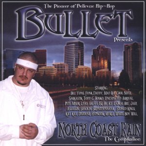 Bullet - presents... North Coast Rain