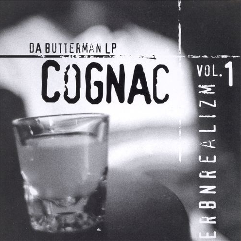 Cognac - Da Butterman LP: Erbnrealizm Vol. 1