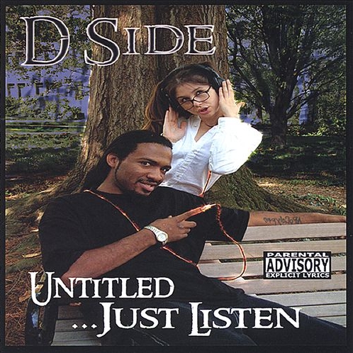 D Side - Untitled ... Just Listen