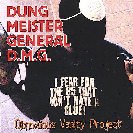 Dung Meister General – Obnoxious Vanity Project