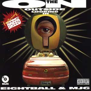 Eightball & MJG - On The Outside Looking In
