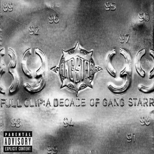 Gangstarr - Full Clip: A Decade Of Gangstarr