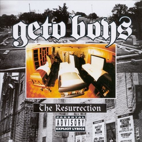 Geto Boys – The Resurrection