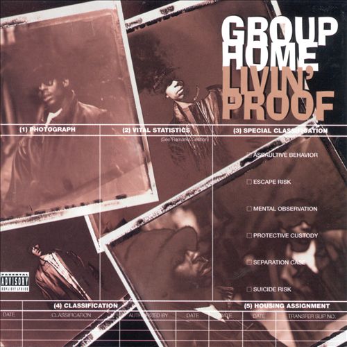 Group Home – Livin’ Proof