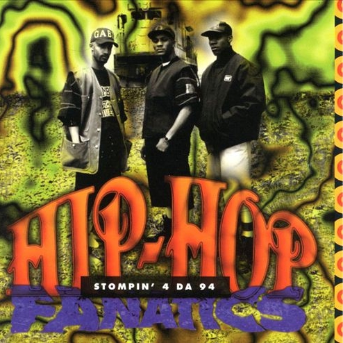 Hip-Hop Fanatics - Stompin' 4 Da 94
