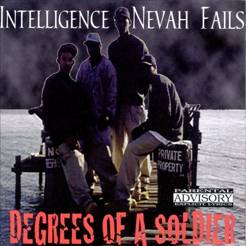 Intelligence Nevah Fails - Degrees Of A Soldier