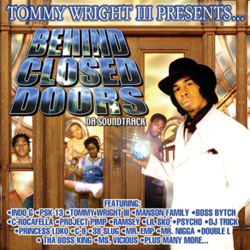 Tommy Wright III – presents… Behind Closed Doors (Da Soundtrack)