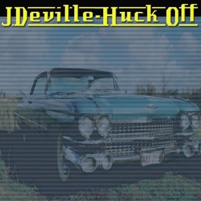 J.Deville - Huck Off
