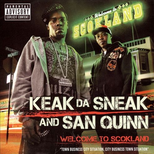 Keak Da Sneak & San Quinn - Welcome To Scokland