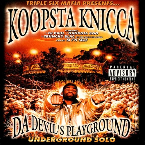 Koopsta Knicca – Da Devil’s Playground: Underground Solo