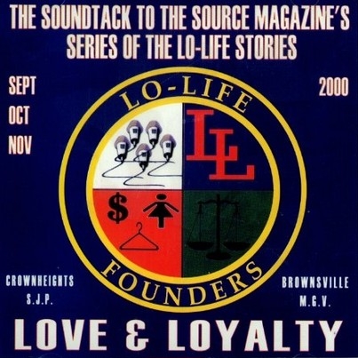Lo-Life Founders – Love & Loyalty: The Soundtrack