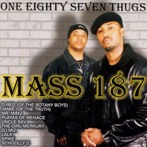 Mass 187 - One Eighty Seven Thugs