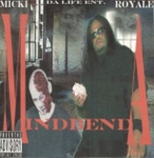 Micki Royale - Mindbenda