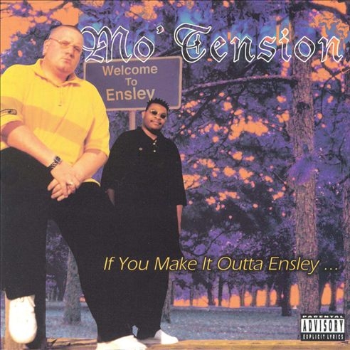 Mo' Tension - If You Make It Outta Ensley...