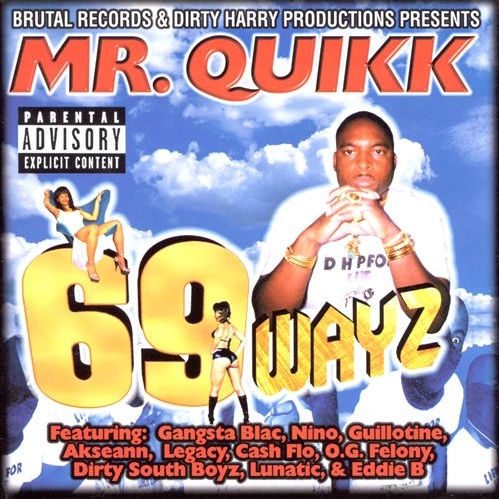 Mr. Quikk – 69 Wayz