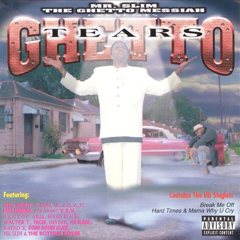 Mr. Slim The Ghetto Messiah - presents: Ghetto Tears
