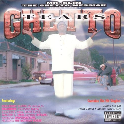 Mr. Slim The Ghetto Messiah - presents: Ghetto Tears