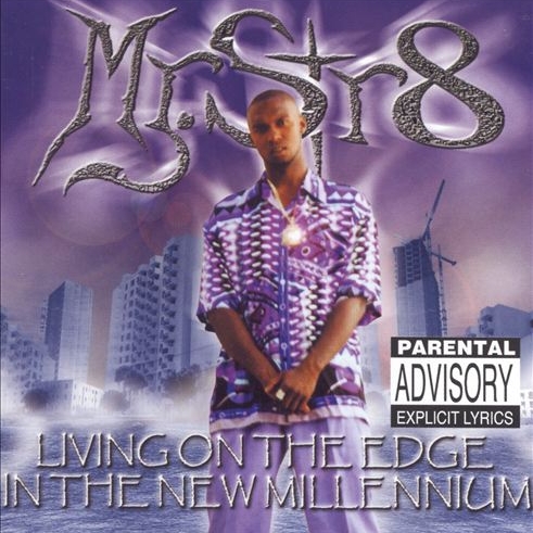 Mr. Str8 - Living On The Edge In The New Millenium