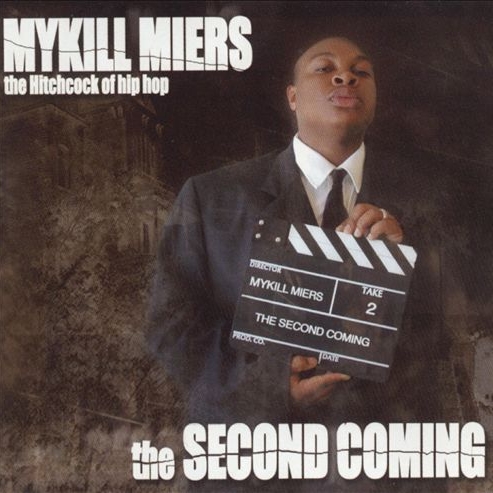 Mykill Miers – The Second Coming