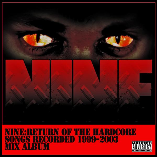 Nine - Return Of The Hardcore